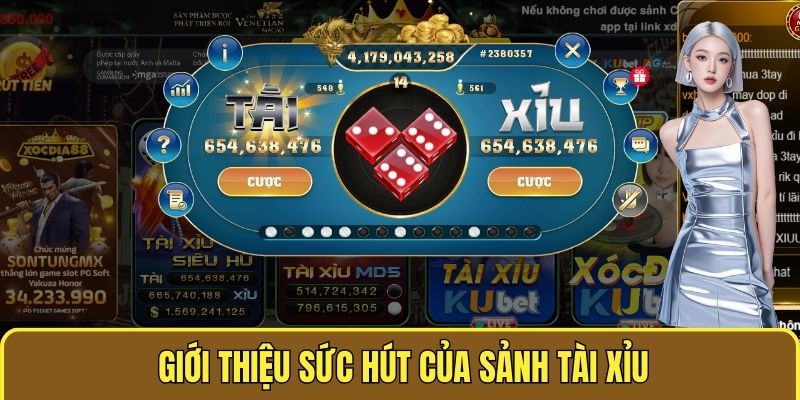 Giới Thiệu Xóc Đĩa Online - Website Cá Cược Đình Đám Hiện Nay 5 Giới thiệu sức hút của sảnh tài xỉu